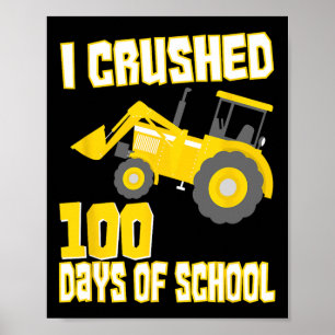 I Crushed 100 Days Of School 100 Days Of School Poster