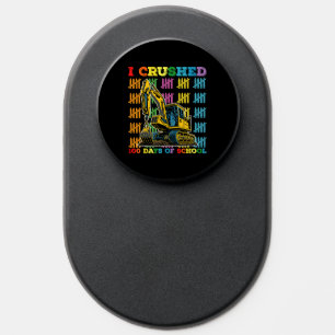I Crushed 100 Days Of School Excavator PopSocket