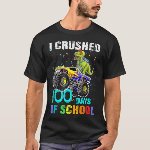 I Crushed 100 Days Of School Funny Monster Truck B T_Shirt