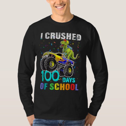 I Crushed 100 Days Of School Funny Monster Truck B T_Shirt