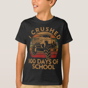 I Crushed 100 Days of School Gift Happy 100th Day T-Shirt