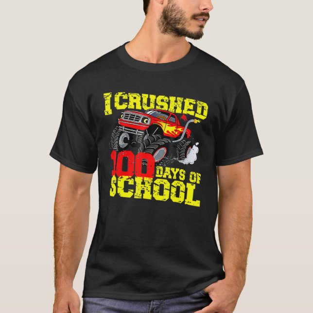I Crushed 100 Days Of School Happy 100th Day Stude T-Shirt (Front)