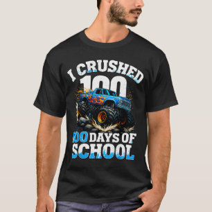 I Crushed 100 Days Of School Monster Truck 100th D T-Shirt