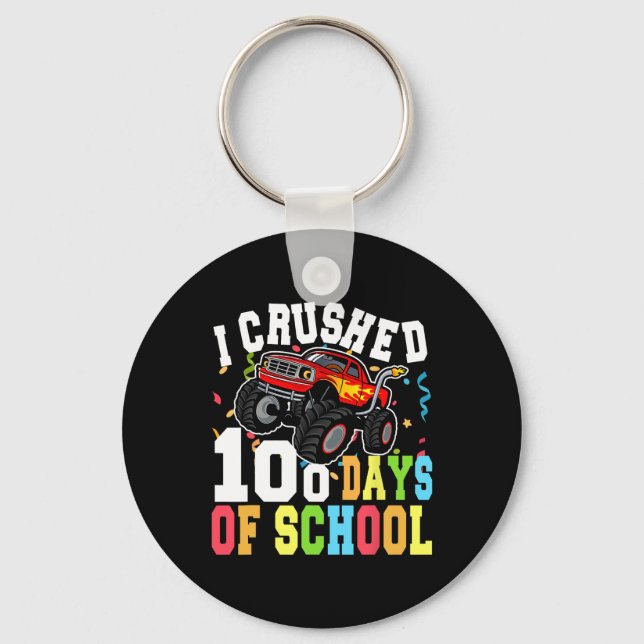 I Crushed 100 Days Of School Monster Truck Boys  Keychain (Front)