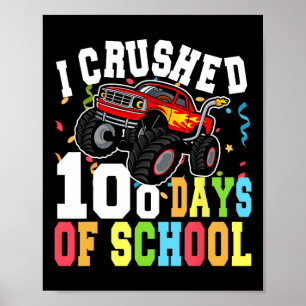 I Crushed 100 Days Of School Monster Truck Boys Poster