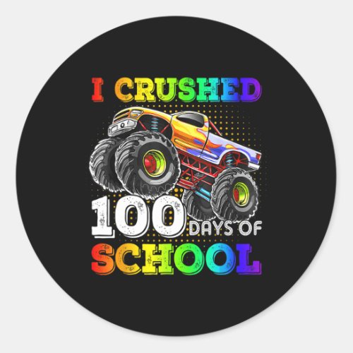 I Crushed 100 Days Of School Monster Truck For Boy Classic Round Sticker