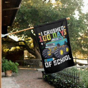 I Crushed 100 Days Of School Monster Truck House Flag