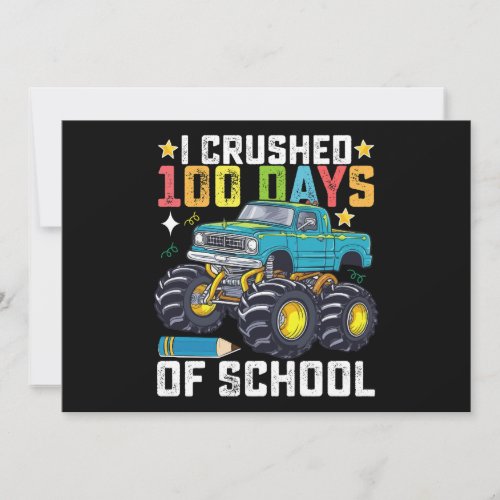 I Crushed 100 Days Of School Monster Truck Invitation