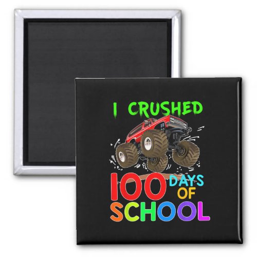 I Crushed 100 Days Of School Monster Truck  Kids B Magnet