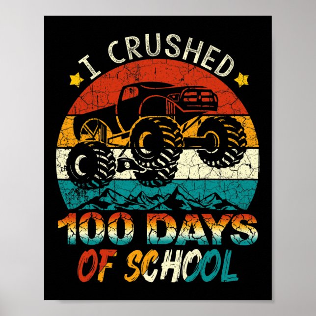 I Crushed 100 Days Of School Monster Truck Kids Bo Poster (Front)