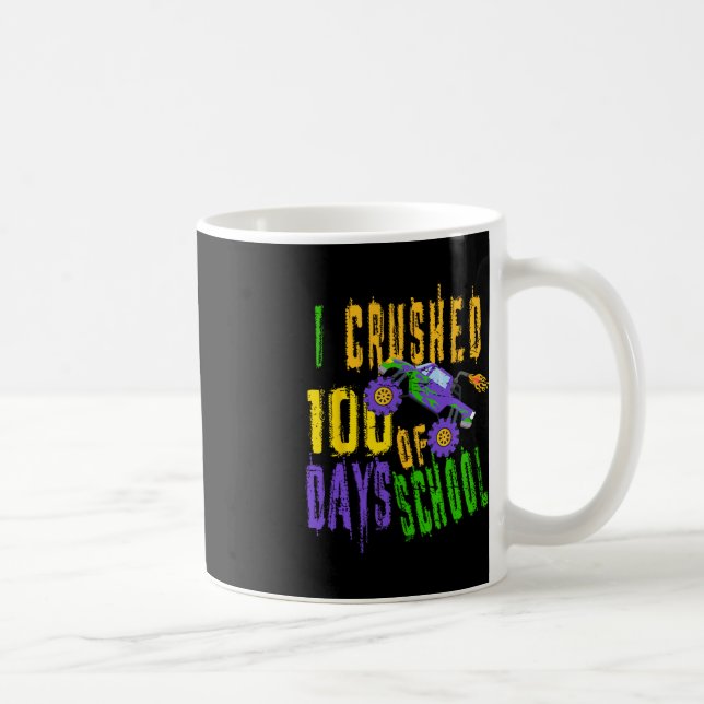 I Crushed 100 Days of School  - Monster Truck Love Coffee Mug (Right)