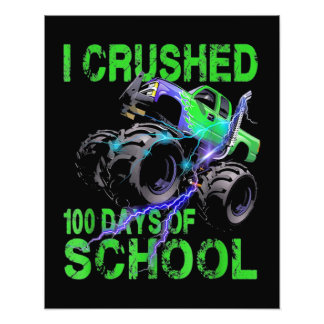 I Crushed 100 Days Of School Monster Truck Photo Print