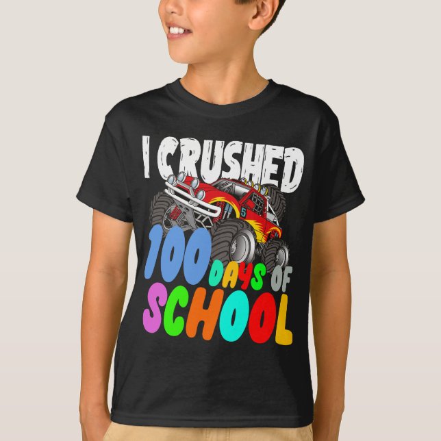 I Crushed 100 Days Of School Monster Truck Teacher T-Shirt (Front)