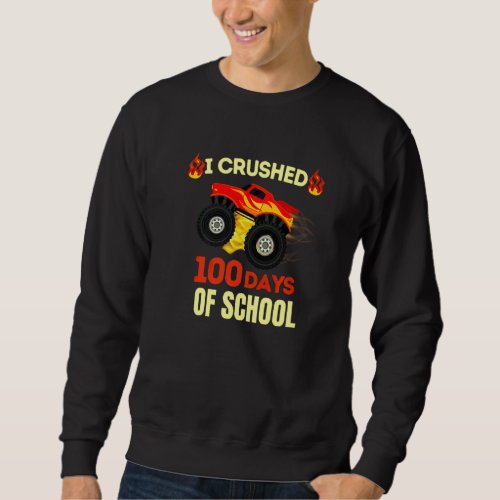 I Crushed 100 Days Of School Monstertruck Kids Boy Sweatshirt