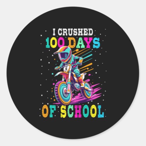 I crushed 100 days of school Motocross Classic Round Sticker