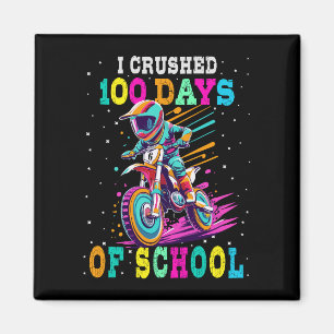 I crushed 100 days of school Motocross Magnet