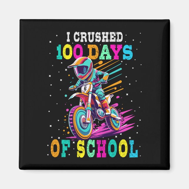 I crushed 100 days of school Motocross Magnet (Front)