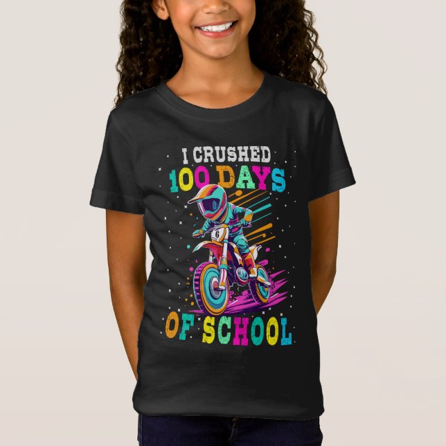 I crushed 100 days of school Motocross T-Shirt (Front)