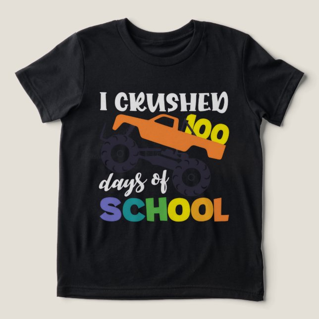 I Crushed 100 Days of School Truck 2025 Tri-Blend Shirt (Design Front)