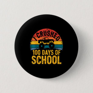 I Crushed 100 Days Of School Truck Lovers Kids Tea Button
