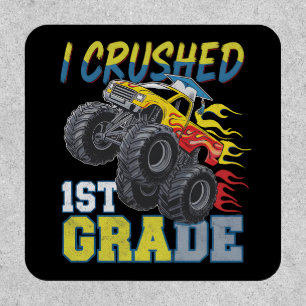 I Crushed 1st Grade Monster Truck Funny Graduation Patch