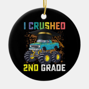 I Crushed 2nd Grade Monster Truck Graduation Ceramic Ornament