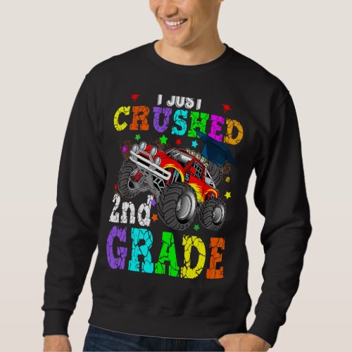 I Crushed 2nd Grade Monster Truck Graduation Sweatshirt