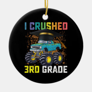 I Crushed 3rd Grade Monster Truck Graduation Ceramic Ornament