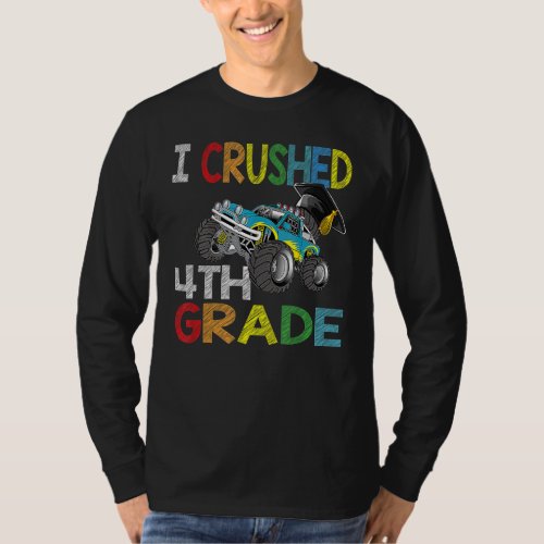 I Crushed 4th Grade  Graduation Boys Monster Truck T_Shirt