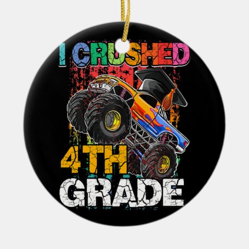 I Crushed 4th grade Monster Truck Graduation Cap Ceramic Ornament
