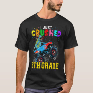 I Crushed 5th Grade Graduate Dinosaurs Ride Monste T-Shirt