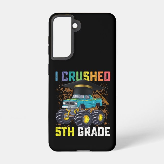 I Crushed 5th Grade Monster Truck Graduation Samsung Galaxy Case (Back)