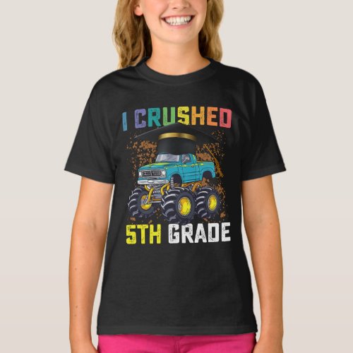I Crushed 5th Grade Monster Truck Graduation T_Shirt