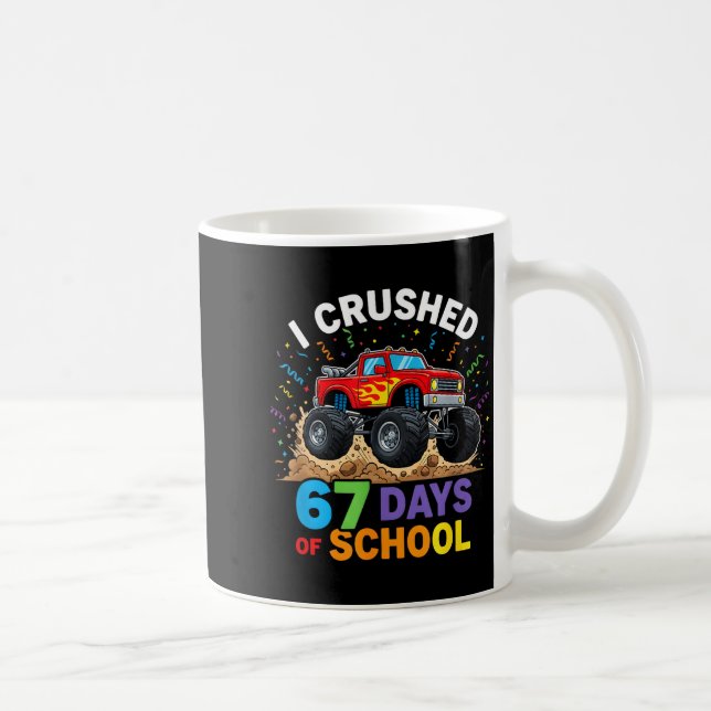 I Crushed 67 Days Of School 67 Meme 6 7 Monster Tr Coffee Mug (Right)