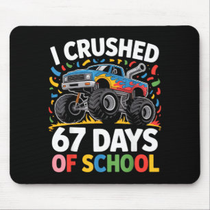 I Crushed 67 Days Of School For Kids Monster Truck Mouse Pad