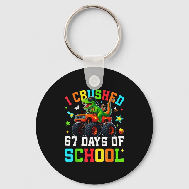 I Crushed 67 Days Of School Funny Six Seven Meme B Keychain (Front)