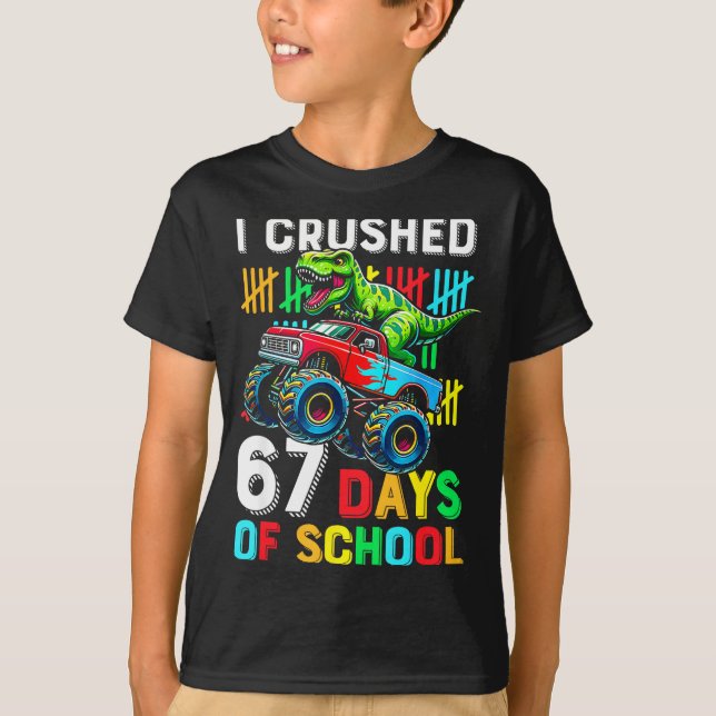 I Crushed 67 Days Of School Funny Six Seven Meme B T-Shirt (Front)