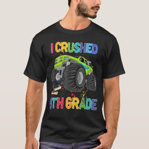 I crushed 6th grade 100 Days of school Boys Girls  T_Shirt