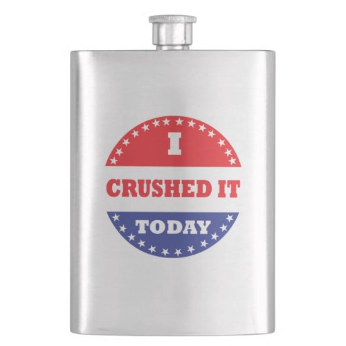 I Crushed It Today Flask