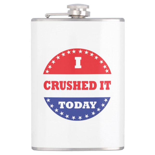 I Crushed It Today Flask (Front)
