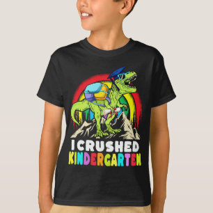I Crushed Kindergarten Dinosaur T Rex Class 2023 T-Shirt