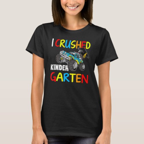 I Crushed Kindergarten  Graduation Boys Monster Tr T_Shirt