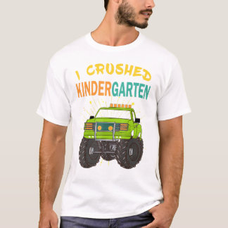 I Crushed Kindergarten Graduation Boys Monster Tru T-Shirt