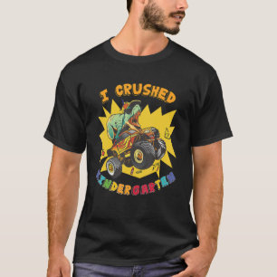 I Crushed Kindergarten Monster Truck Graduation B T-Shirt