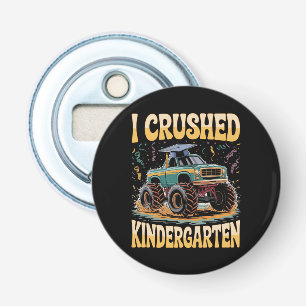 I Crushed Kindergarten Monster Truck Graduation Bottle Opener