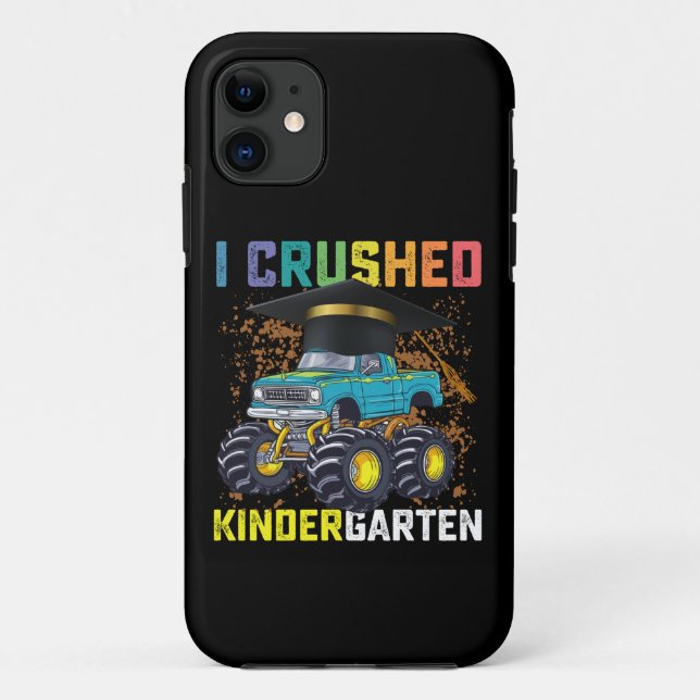 I Crushed Kindergarten Monster Truck Graduation Case-Mate iPhone Case (Back)