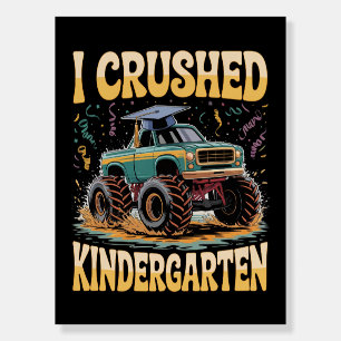 I Crushed Kindergarten Monster Truck Graduation Foam Board