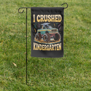 I Crushed Kindergarten Monster Truck Graduation Garden Flag