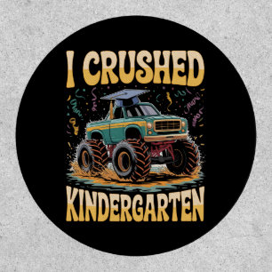 I Crushed Kindergarten Monster Truck Graduation Patch