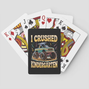 I Crushed Kindergarten Monster Truck Graduation Poker Cards